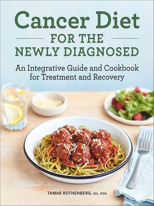 Title details for Cancer Diet for the Newly Diagnosed by Tamar Rothenberg - Available